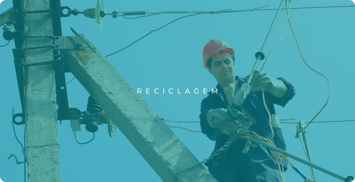 Reciclagem - NR10 - Curso sep - Segurança e saúde em serviços elétricos de potência